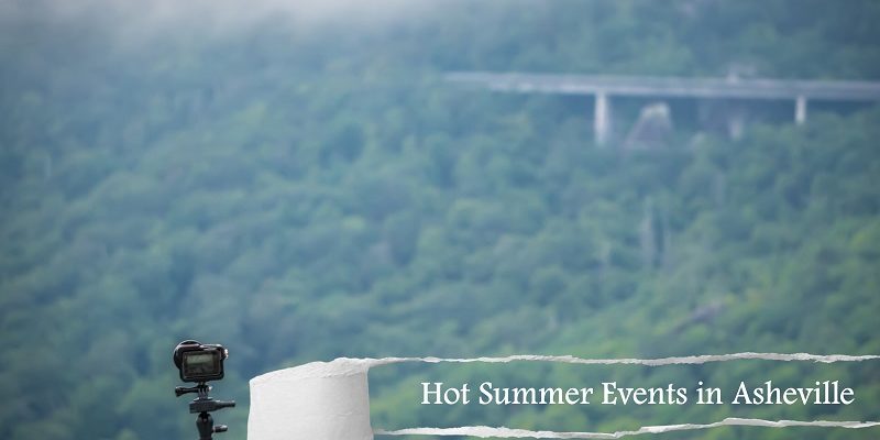Hot Summer Events in Asheville Hot Summer Events in Asheville