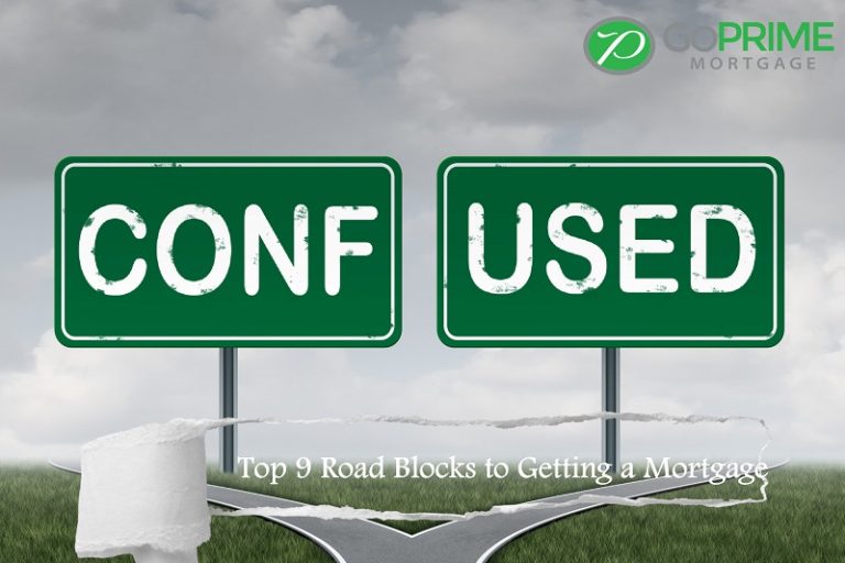 Top 9 Road Blocks for the Mortgage Process