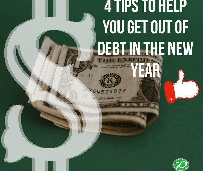 4 Tips to Help You Get Out of Debt in the New Year