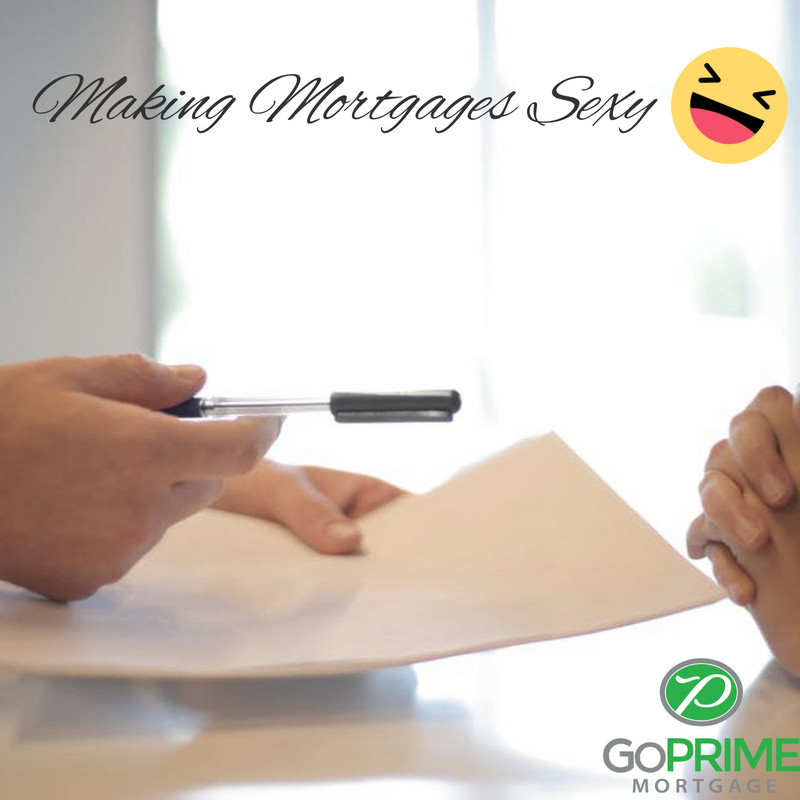 Making Mortgages Sexy Making Mortgages Sexy