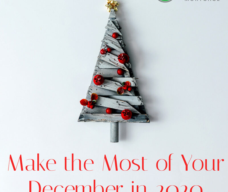 Make the Most of Your December in 2020