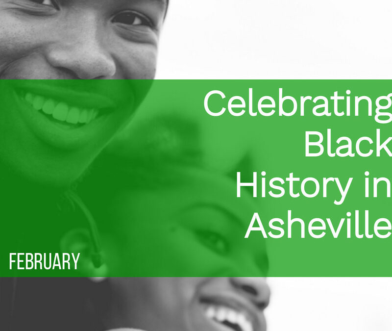 Celebrating Black History in Asheville