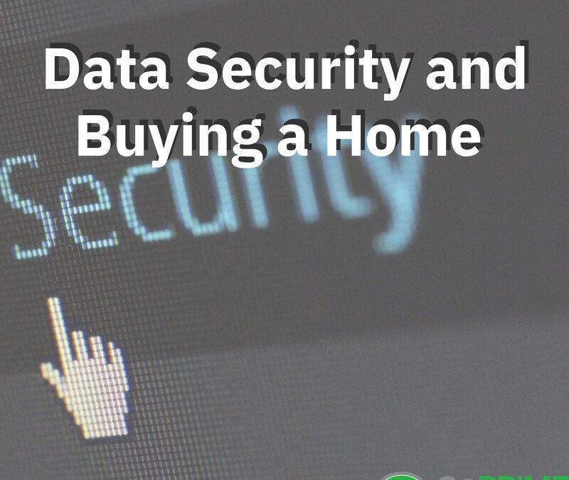 Data Security and Buying a Home
