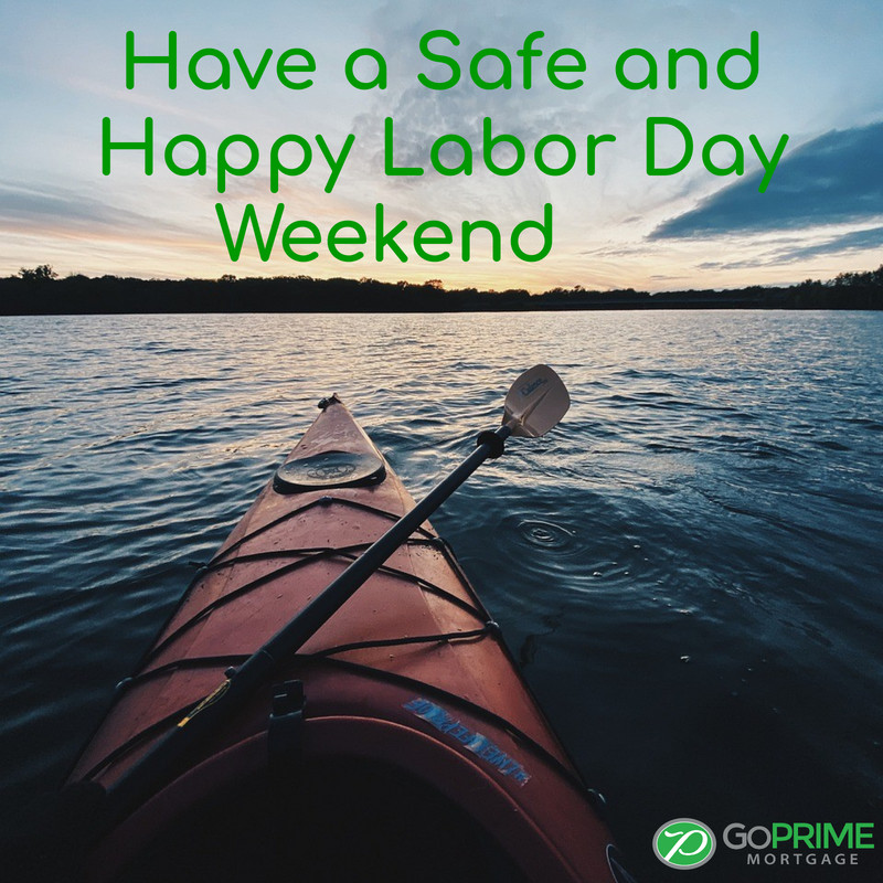 Have a Safe and Happy Labor Day Weekend