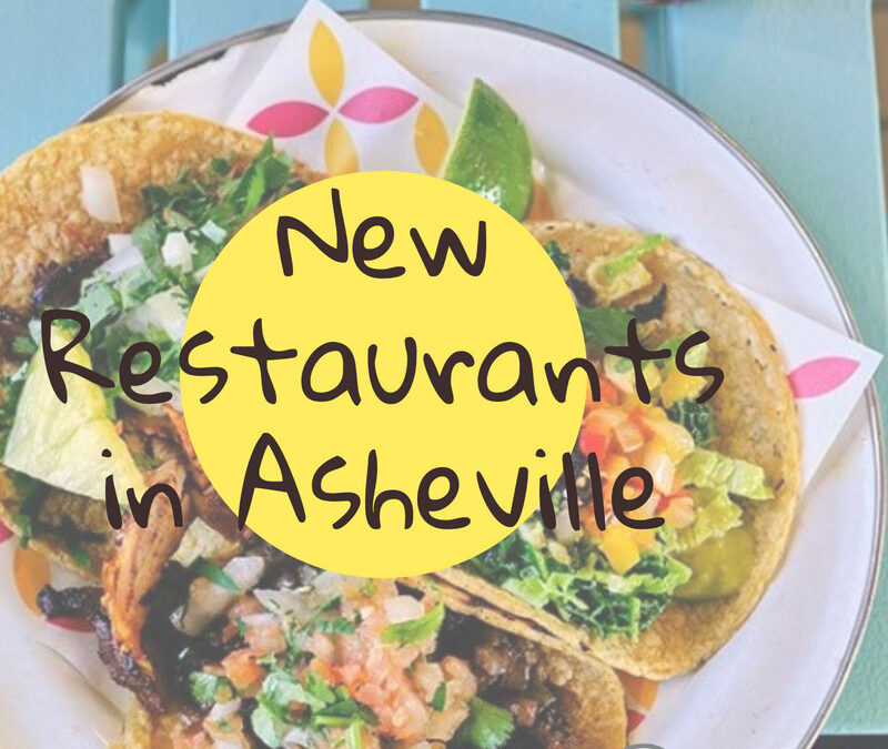 New Restaurants in Asheville to Check Out 2021