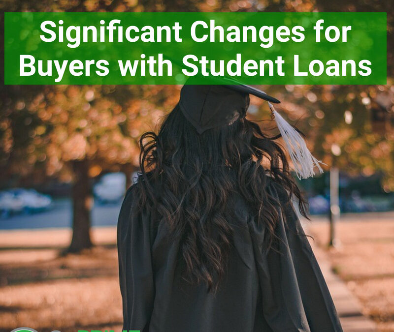 Changes for Buyers with Student Loans