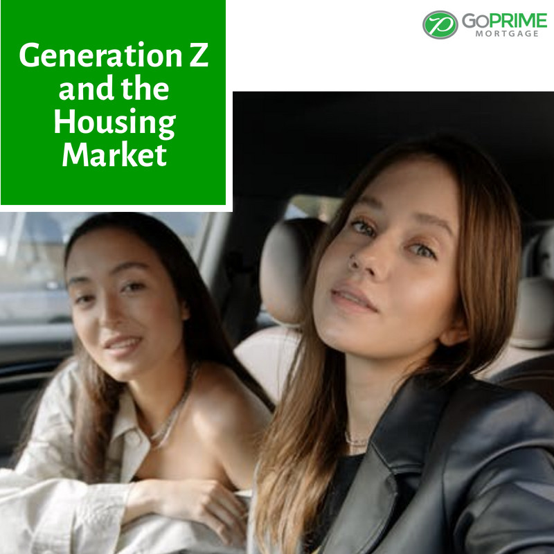 Generation Z and the Housing Market