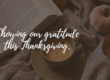showing gratitiude for Thanksgiving